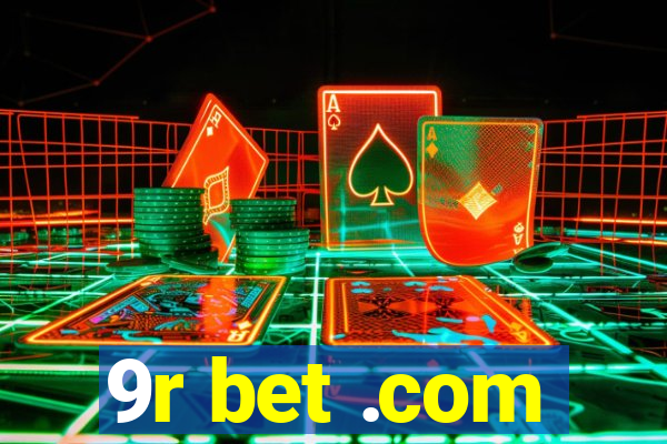 9r bet .com